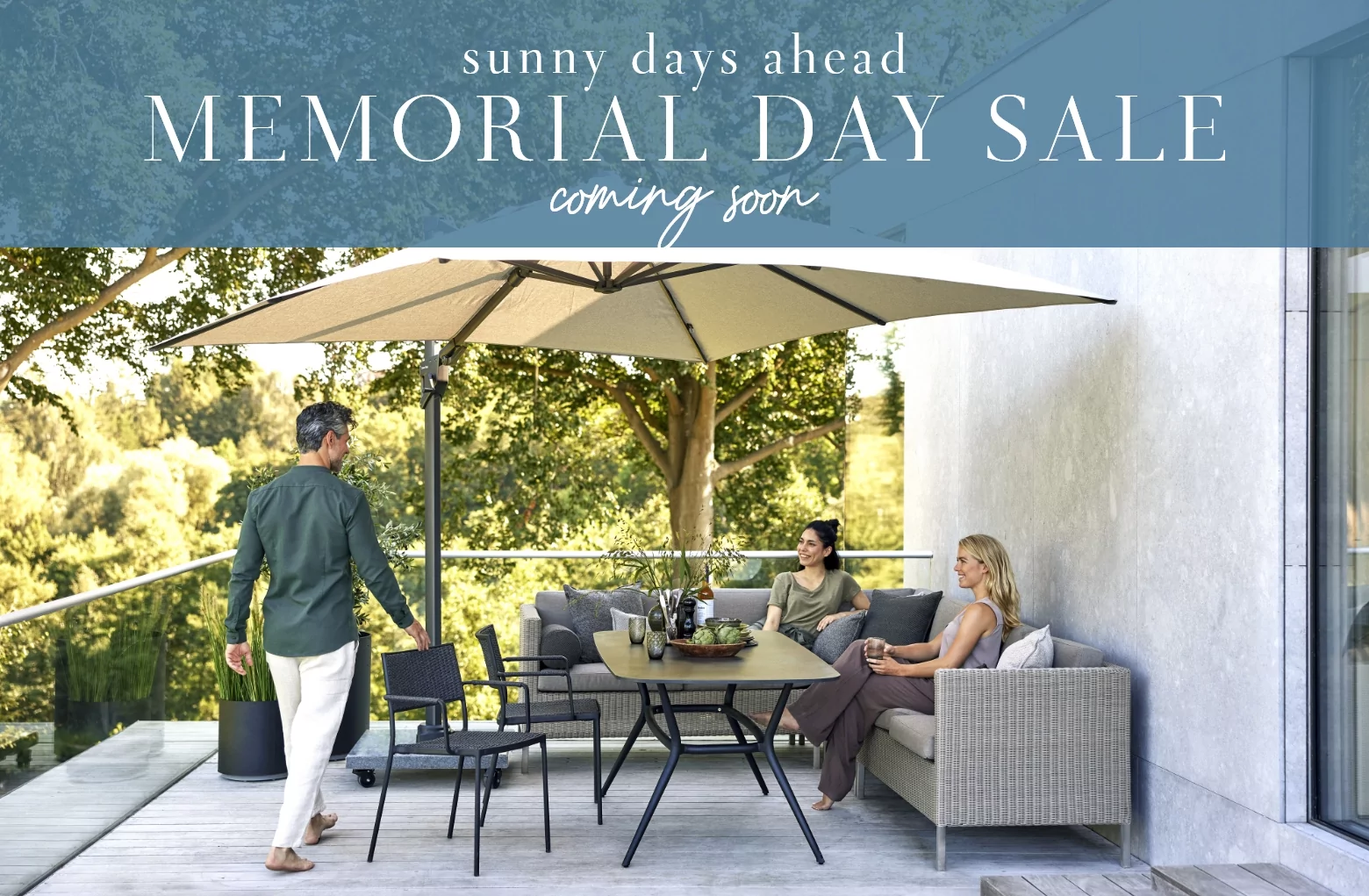 Sunny days ahead Memorial Day Sale coming soon